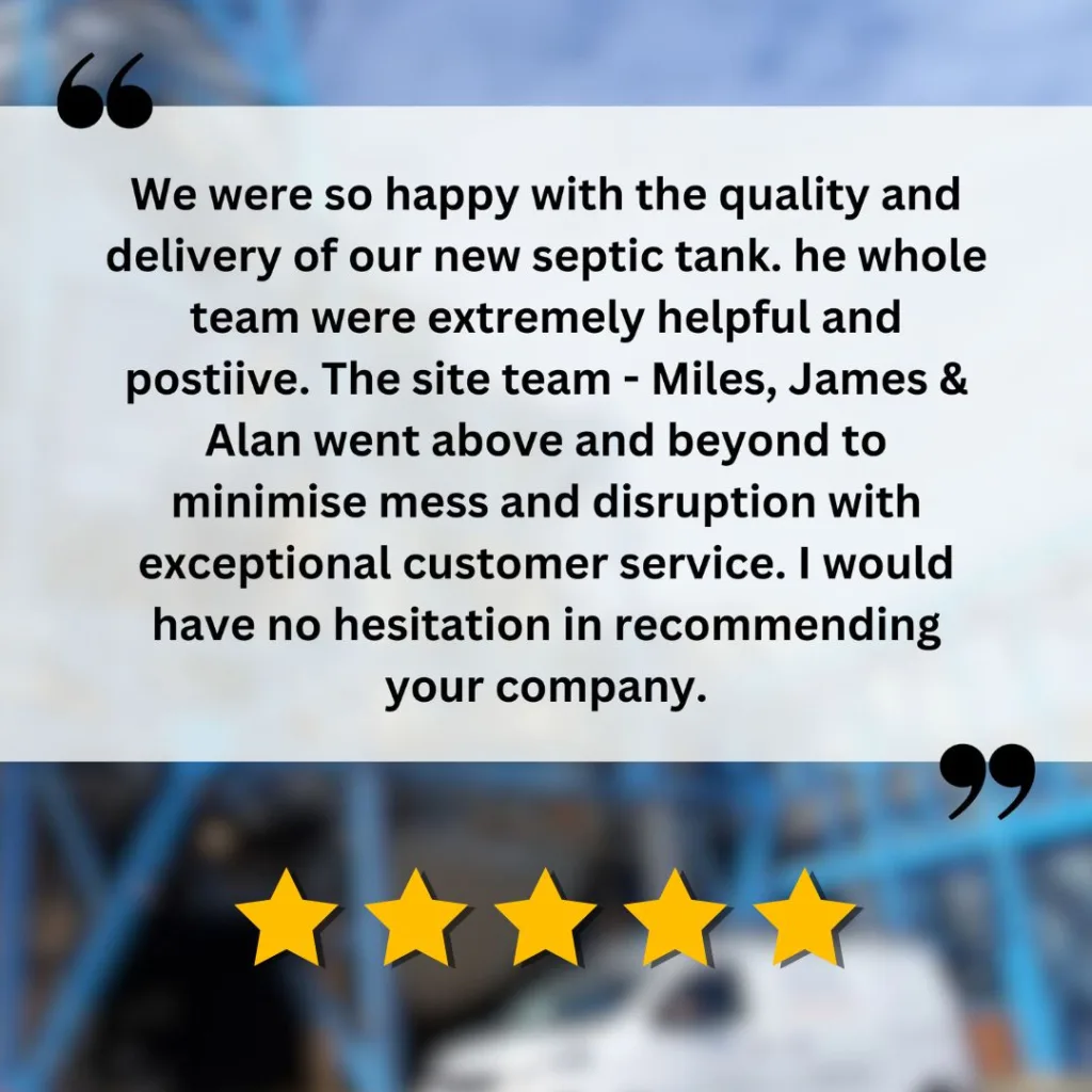 allerton 5 star quality review recommended service - we were so happy with the quality and delivery of our new septic tank